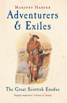 Adventurers And Exiles_The Great Scottish Exodus