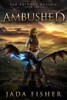 Ambushed (The Brindle Dragon Book 4)