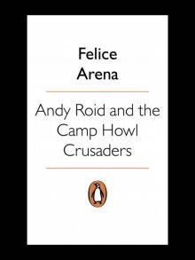 Andy Roid and the Camp Howl Crusades