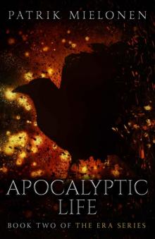 Apocalyptic Life (Era Series Book 2)