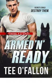 Armed 'N' Ready (Federal K-9)