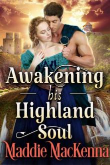 Awakening His Highland Soul (Steamy Scottish Historical Romance)