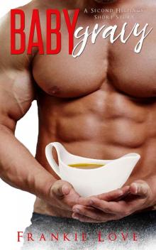 Baby Gravy: A Second Helpings Short Story