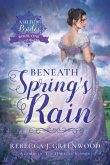 Beneath Spring's Rain (Ashton Brides Book 1)