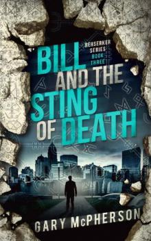 Bill and the Sting of Death