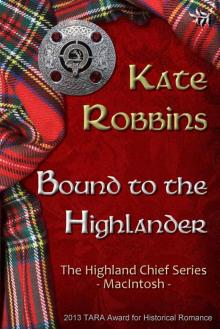 Bound to the Highlander (The Highland Chiefs Series)