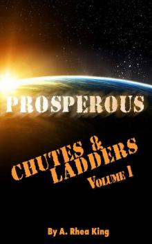 Chutes & Ladders (Prosperous Book 1)