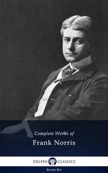 Complete Works of Frank Norris