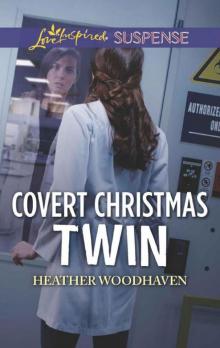 Covert Christmas Twin (Twins Separated At Birth Book 2)