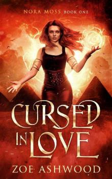 Cursed in Love (Nora Moss Book 1)