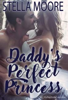 Daddy's Perfect Princess (The Shape of Love Book 1)