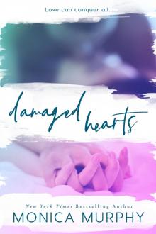 Damaged Hearts - Monica Murphy