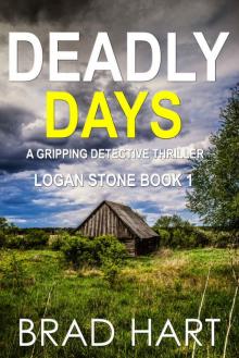 Deadly Days: A Gripping Detective Thriller (Logan Stone Book 1)