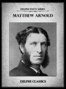 Delphi Complete Poetical Works of Matthew Arnold