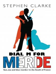 Dial M for Merde