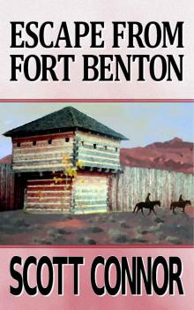 Escape from Fort Benton