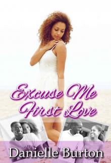 Excuse Me, First Love (College Daze #1)