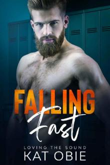 Falling Fast (Loving the Sound Book 1)