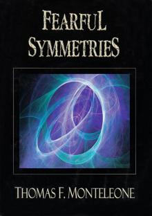 Fearful Symmetries