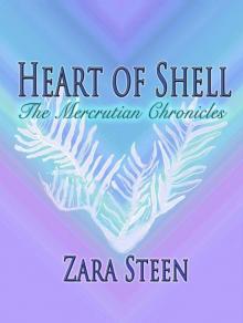 Heart of Shell (The Mercrutian Chronicles Book 1)