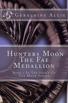 Hunters Moon, The Fae Medallion (Seer's Of The Moon)