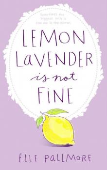 Lemon Lavender Is Not Fine