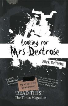 Looking for Mrs Dextrose