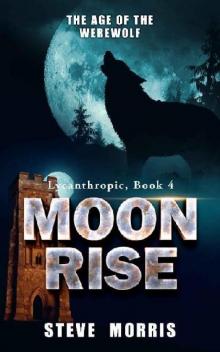 Lycanthropic (Book 4): Moon Rise [The Age of the Werewolf]