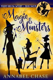 Magic & Monsters (Starry Hollow Witches Book 12)