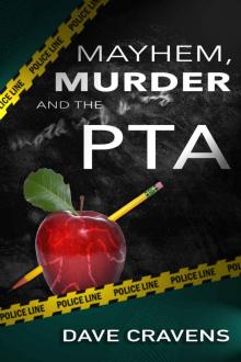 Mayhem, Murder and the PTA