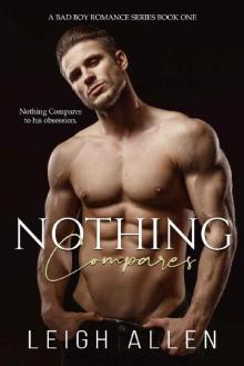 Nothing Compares (A Bad Boy Romance Book 1)