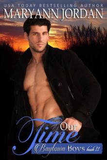 Our Time (Baytown Boys Book 11)