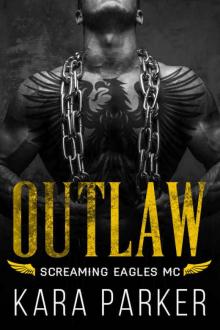 Outlaw: Screaming Eagles MC