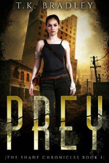 Prey (The Shade Chronicles Book 1)