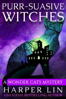 Purr-suasive Witches: A Wonder Cats Mystery Book 11