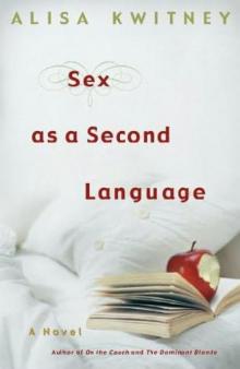 Sex as a Second Language