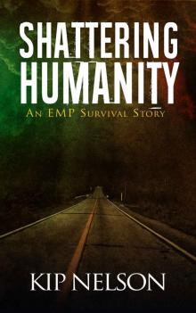 Shattering Humanity (Surviving For Humanity Book 1)