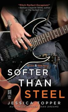 Softer Than Steel (A Love & Steel Novel)