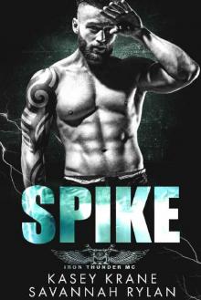 Spike (Iron Thunder MC Book 5)