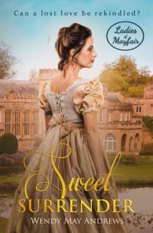 Sweet Surrender (Ladies of Mayfair Book 3)