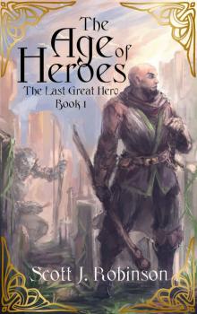 The Age of Heroes