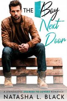 The Boy Next Door: A Standalone Enemies-to-Lovers Romance