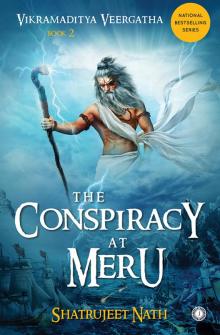 The Conspiracy at Meru