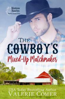 The Cowboy’s Mixed-Up Matchmaker