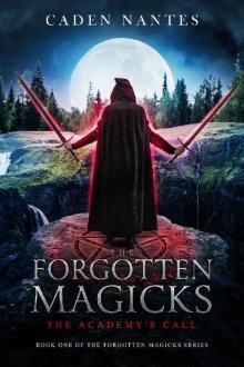 The Forgotten Magicks: The Academy's Call