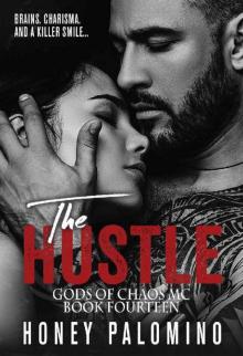 THE HUSTLE: GODS OF CHAOS MC (BOOK FOURTEEN)