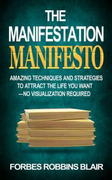 The Manifestation Manifesto