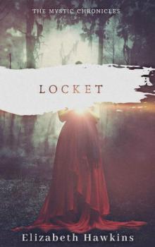 The Mystic Chronicles: Locket