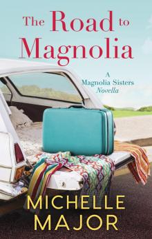 The Road to Magnolia