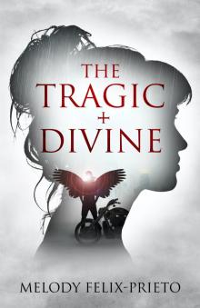 THE TRAGIC + DIVINE, Book 1